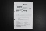 Pioneer DVR-A03 Dvd-r Cd-r Writer Service Manual. Fixed Price $10.68.